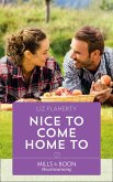 Nice To Come Home To (Mills & Boon Heartwarming) (eBook, ePUB)