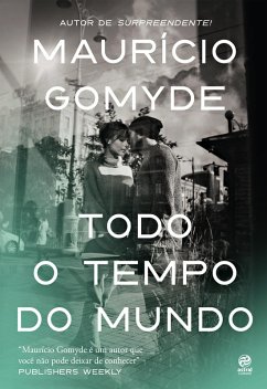 Todo o tempo do mundo (eBook, ePUB) - Gomyde, Maurício