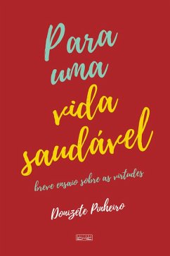 Para uma vida saudável (eBook, ePUB) - Pinheiro, Donizete