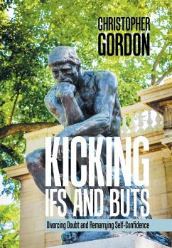 Kicking Ifs and Buts - Gordon, Christopher