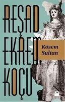 Kösem Sultan - Ekrem Kocu, Resad