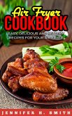 Air Fryer Cookbook: Easy, Delicious and Healthy Recipes for Your Air Fryer (eBook, ePUB)