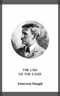 The Law of the Land (eBook, ePUB) - Hough, Emerson