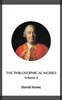 The Philosophical Works Volume II (eBook, ePUB) - Hume, David