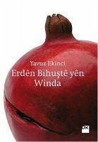 Erden Bihuste Yen Winda - Ekinci, Yavuz