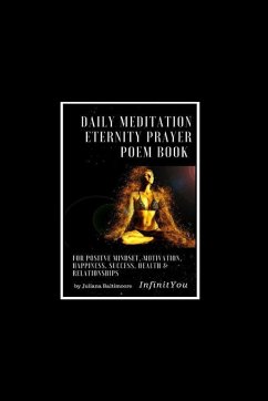 Daily Meditation Beginner's Guide From Happines & Good Life to Stress Release, Relaxation, Healing, Weight Loss & Zen - You, Infinit