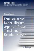 Equilibrium and Nonequilibrium Aspects of Phase Transitions in Quantum Physics