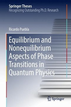 Equilibrium and Nonequilibrium Aspects of Phase Transitions in Quantum Physics - Puebla, Ricardo