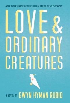 Love and Ordinary Creatures - Hyman Rubio, Gwyn