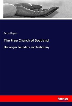 The Free Church of Scotland - Bayne, Peter
