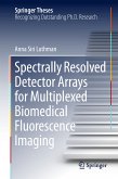 Spectrally Resolved Detector Arrays for Multiplexed Biomedical Fluorescence Imaging (eBook, PDF)