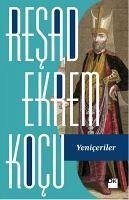 Yeniceriler - Ekrem Kocu, Resad