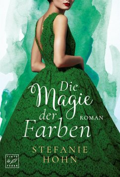 Die Magie der Farben - Hohn, Stefanie