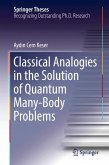 Classical Analogies in the Solution of Quantum Many-Body Problems