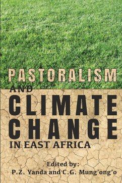 Pastoralism and Climate Change in East Africa Pastoralism and Climate Change in East Africa
