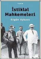 Istiklal Mahkemeleri - Aybars, Ergün