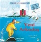 Yeni Arkadas - Deniz Hikayeleri