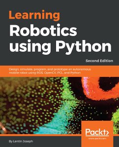 Learning Robotics using Python (eBook, ePUB) - Joseph, Lentin