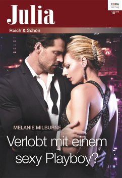 Verlobt mit einem sexy Playboy? (eBook, ePUB) - Milburne, Melanie