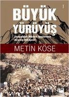 Büyük Yürüyüs - Köse, Metin