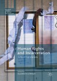 Human Rights and Incarceration (eBook, PDF)
