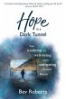 Hope in a Dark Tunnel - Bild 1