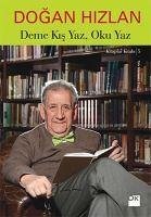 Deme Kis Yaz, Oku Yaz - Hizlan, Dogan