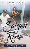 Saigon River: A True Story