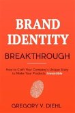 Brand Identity Breakthrough (eBook, ePUB)