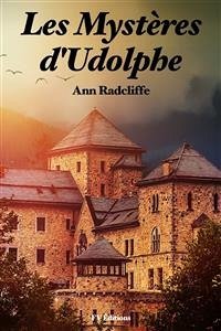 Les Mystères d’Udolphe (Version Intégrale revue et corrigée) (eBook, ePUB) - Radcliffe, Ann