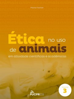 Ética no uso de animais em atividades científicas e acadêmicas (eBook, ePUB) - Fischer, Marta