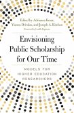 Envisioning Public Scholarship for Our Time (eBook, ePUB)