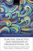 Dualities, Dialectics, and Paradoxes in Organizational Life (eBook, ePUB)