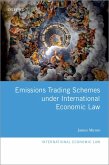 Emissions Trading Schemes under International Economic Law (eBook, ePUB)