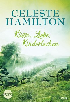 Küsse, Liebe, Kinderlachen (eBook, ePUB) - Hamilton, Celeste