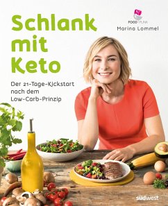 Schlank mit Keto: Der 21-Tage-Kickstart nach dem Low-Carb-Prinzip (eBook, ePUB) - Lommel, Marina