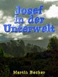 Josef in der Unterwelt (eBook, ePUB) - Bild 1