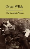 Complete Works Of Oscar Wilde (Best Navigation) (A to Z Classics) (eBook, ePUB)