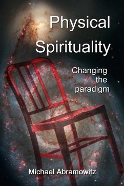 Physical Spirituality (eBook, ePUB) - Abramowitz, Michael