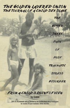 Cover The Golden Layered Onion The Journal of a Child Sex Slave (eBook, ePUB)
