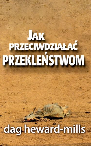 Jak Neutralizowac Przeklenstwa (eBook, ePUB) Jak Neutralizowac Przeklenstwa (eBook, ePUB)
