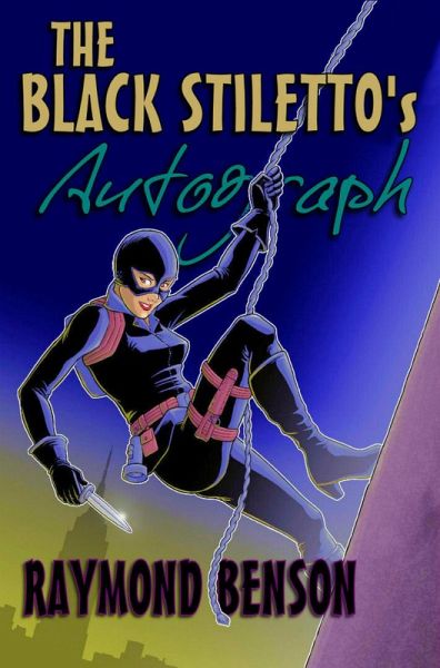 The Black Stiletto's Autograph (eBook, ePUB) The Black Stiletto's Autograph (eBook, ePUB)
