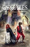Gargoyles: A Tale of Two Miracles (eBook, ePUB) Gargoyles: A Tale of Two Miracles (eBook, ePUB)