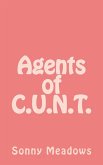Agents of C.U.N.T. (eBook, ePUB)