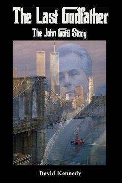 Cover The Last Godfather the John Gotti Story (eBook, ePUB)