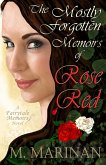 The Mostly Forgotten Memoirs of Rose Red (Fairytale Memoirs, #1) (eBook, ePUB) The Mostly Forgotten Memoirs of Rose Red (Fairytale Memoirs, #1) (eBook, ePUB)