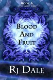 Blood And Fruit (Passion, #4) (eBook, ePUB)