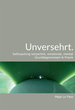 Unversehrt. (eBook, ePUB) - Lo Faso, Maja