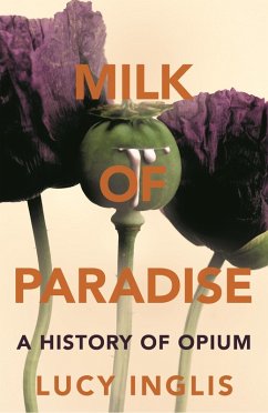 Milk of Paradise (eBook, ePUB) - Inglis, Lucy