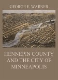 Hennepin County and the City of Minneapolis (eBook, ePUB)